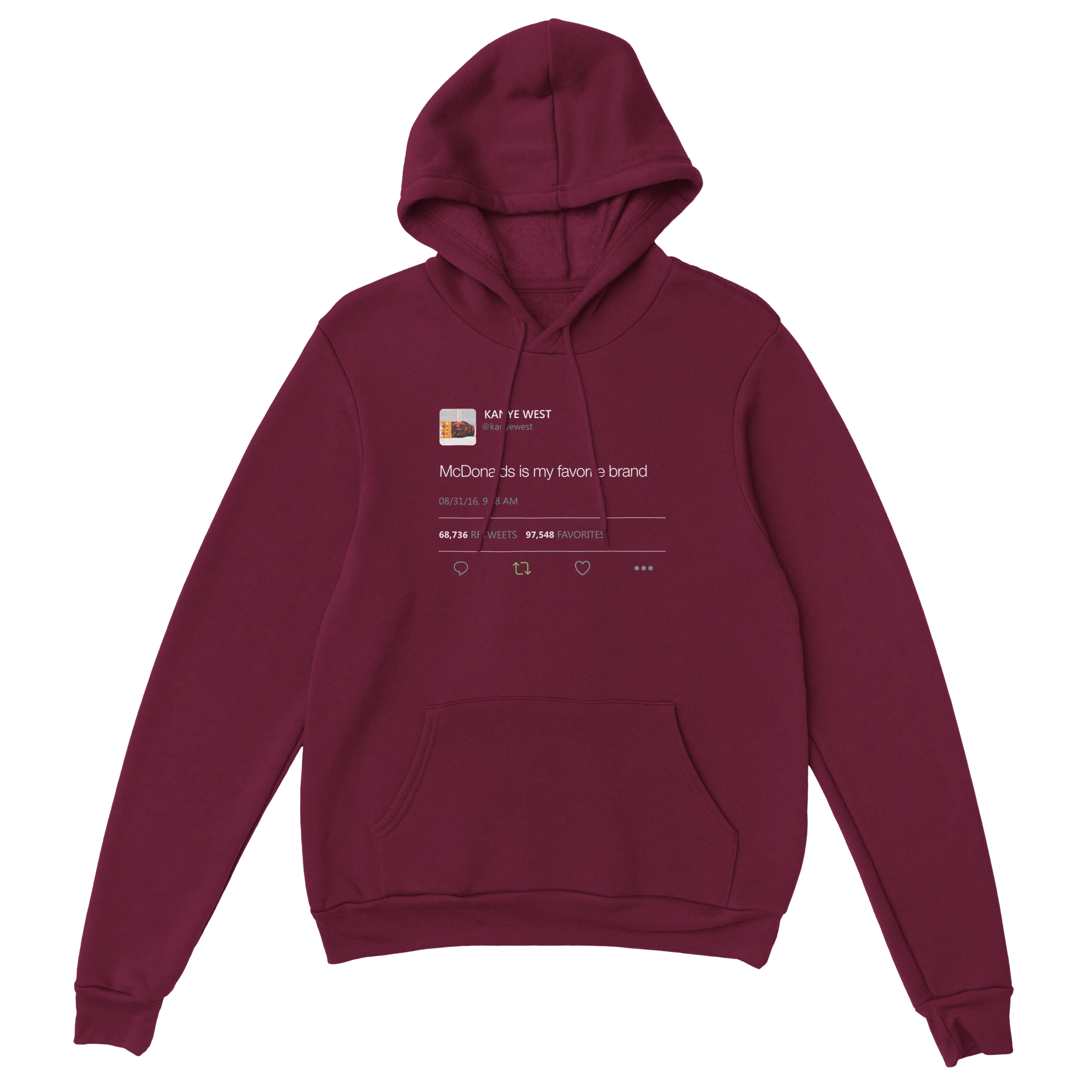 McDonalds is my favorite brand Kanye West Tweet Hoodie-Maroon-S-Bootlg