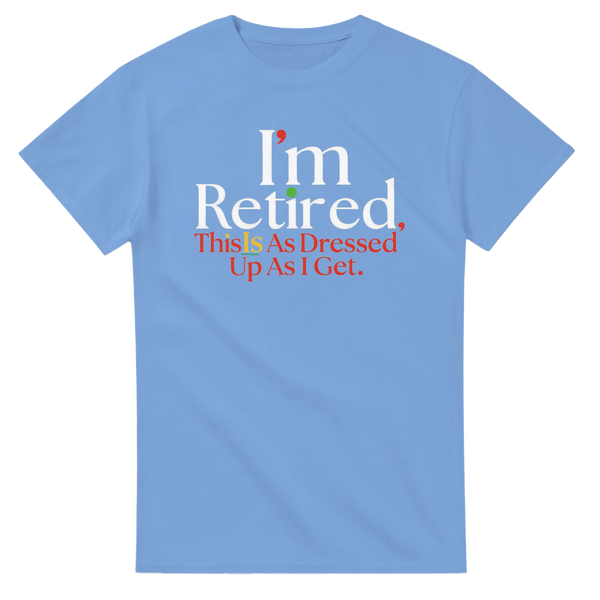 “I’m Retired” Tee - Rihanna Inspired Unisex Slogan Shirt