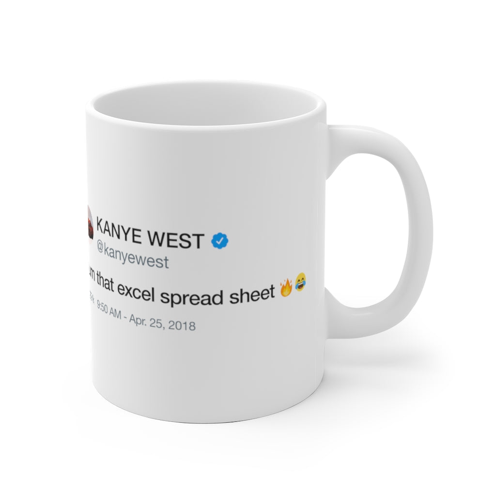 Burn that excel spreadsheet - Kanye West inspired White Ceramic Mug-Bootlg