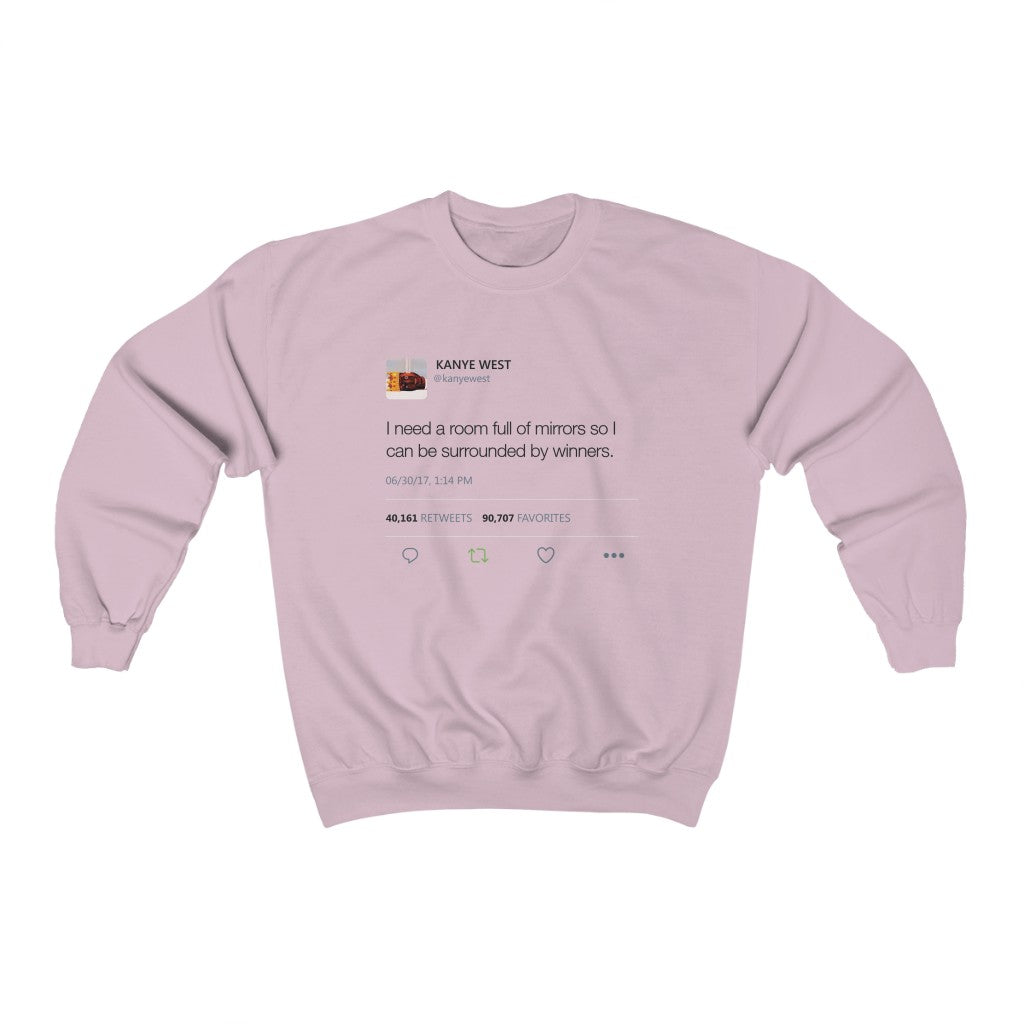 I Need A Room Full Of Mirrors So I Can Be Surrounded By Winners Sweatshirt-Light Pink-S-Bootlg