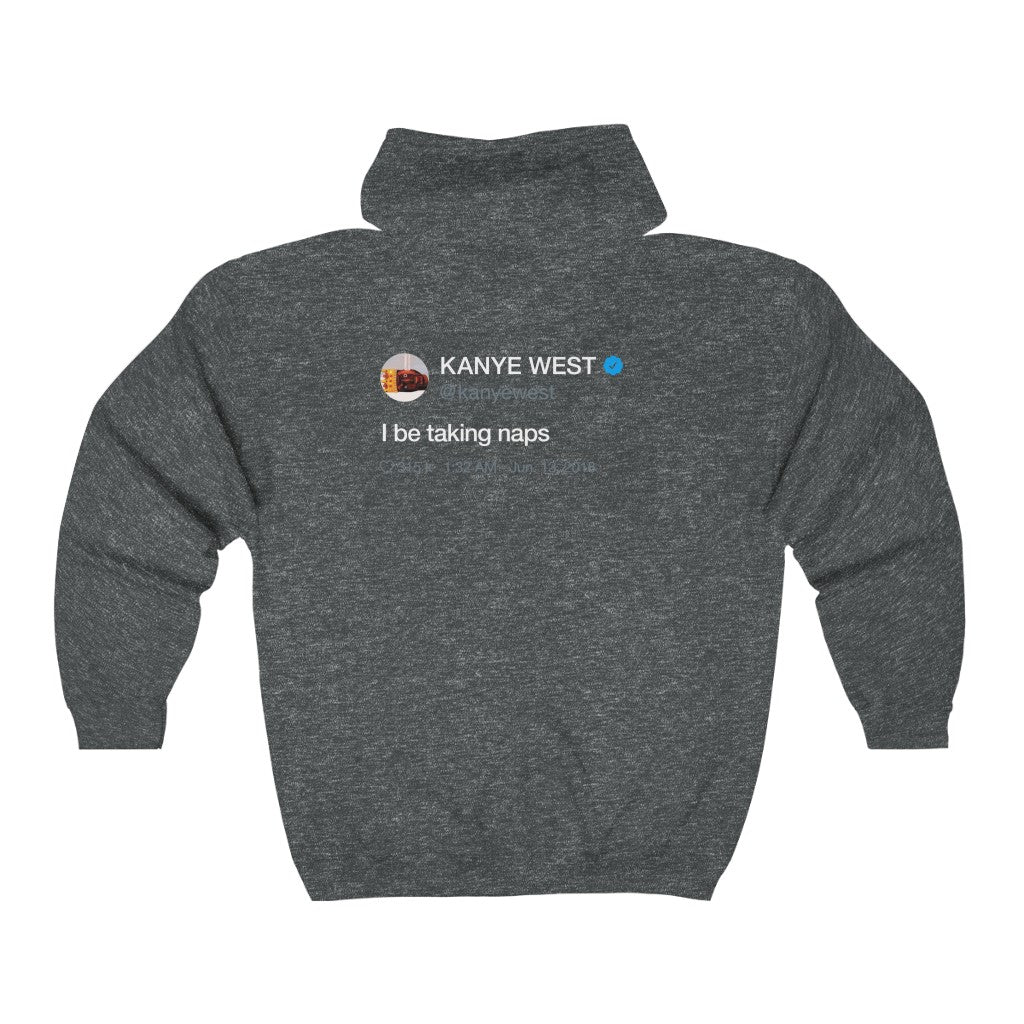 I be taking naps - Kanye West Tweet Inspired Unisex Heavy Hooded Sweatshirt-S-Dark Heather-Bootlg
