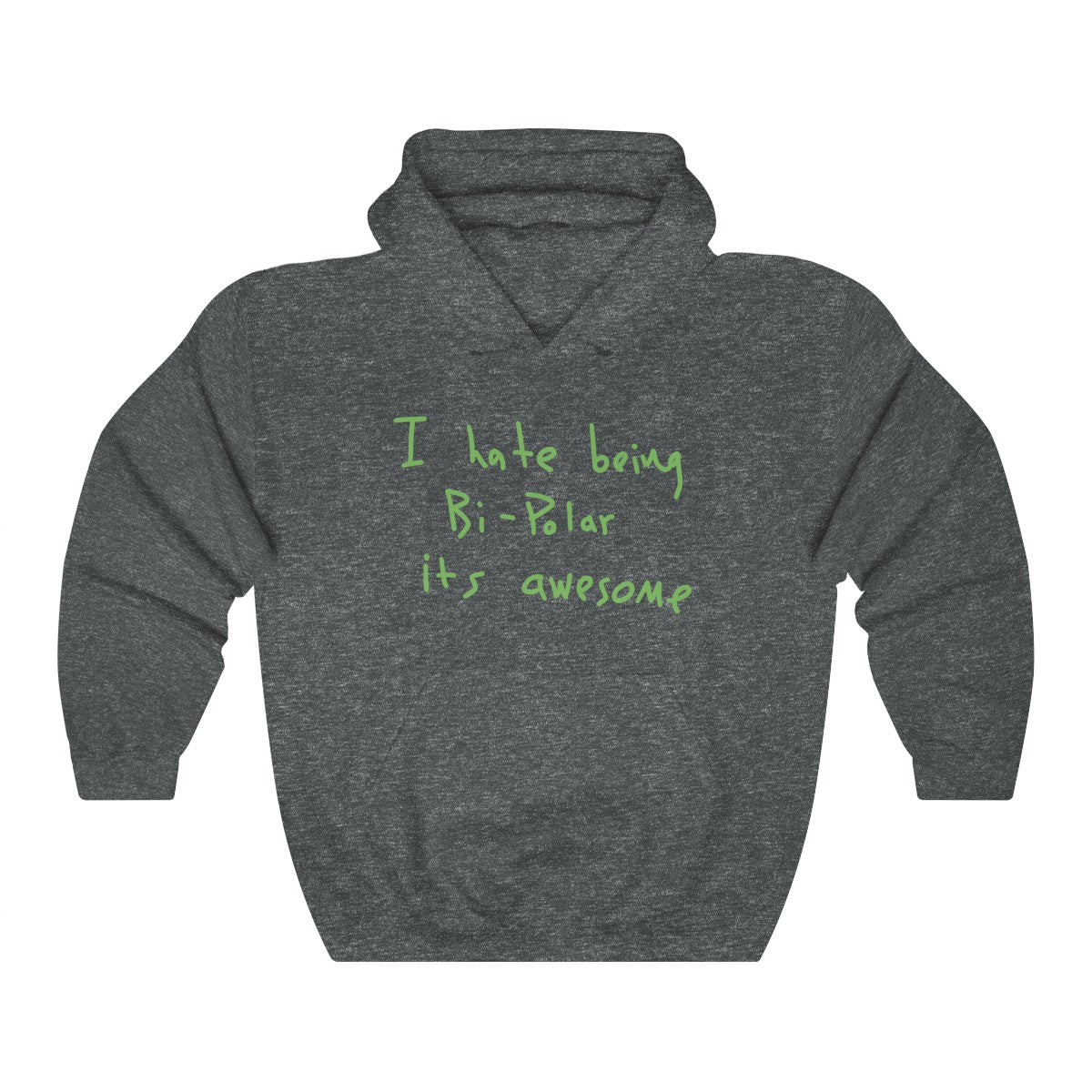 I hate being Bi-Polar it's awesome Kanye West inspired Heavy Blend™ Hoodie-Dark Heather-S-Bootlg