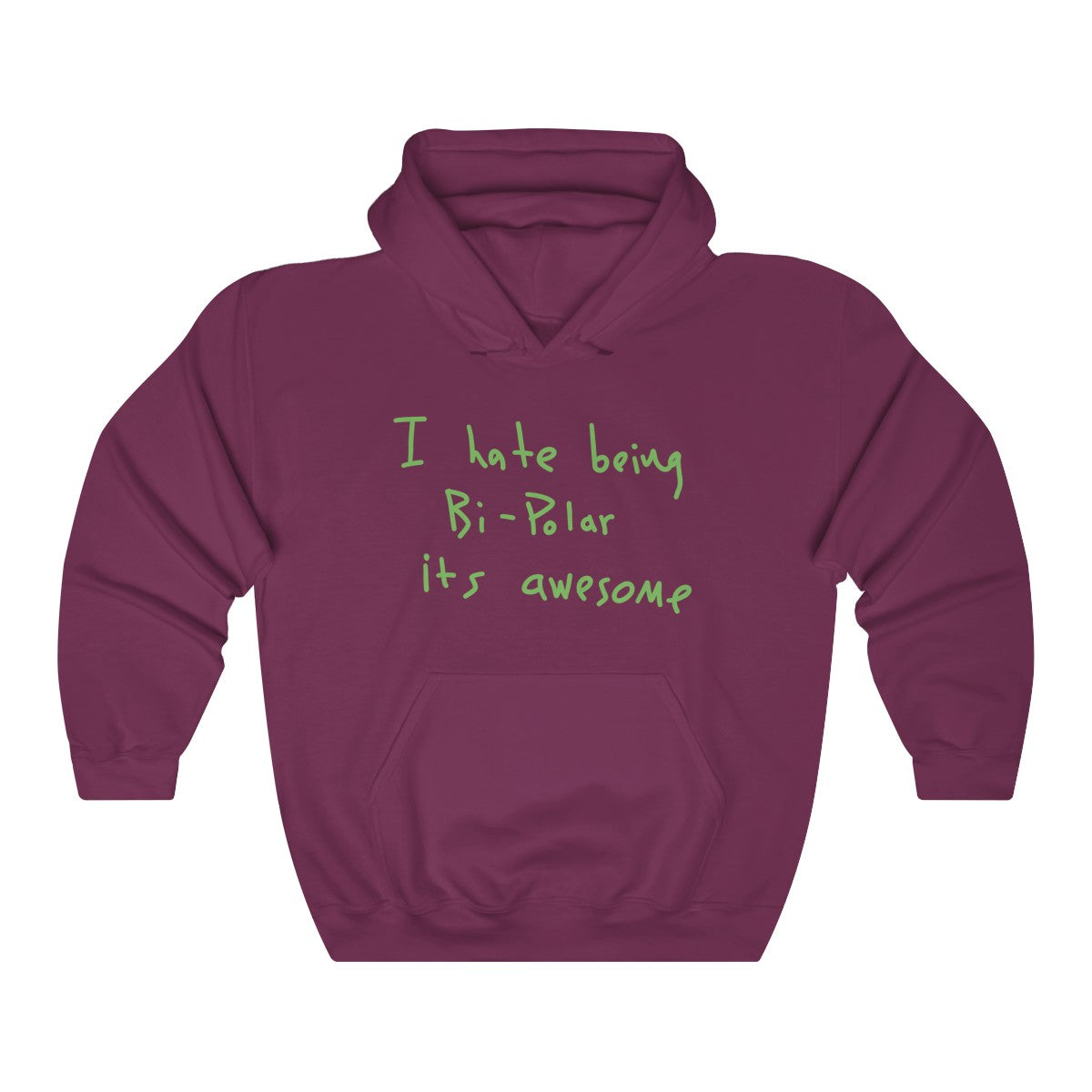 I hate being Bi-Polar it's awesome Kanye West inspired Heavy Blend™ Hoodie-Maroon-S-Bootlg