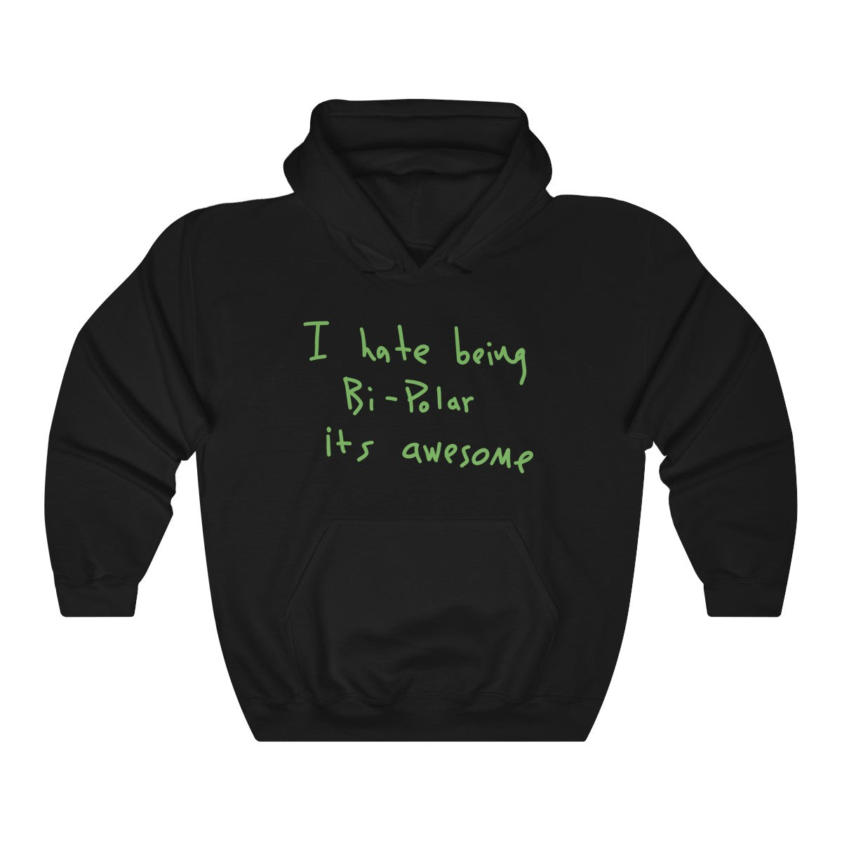 I hate being Bi-Polar it's awesome Kanye West inspired Heavy Blend™ Hoodie-Black-L-Bootlg