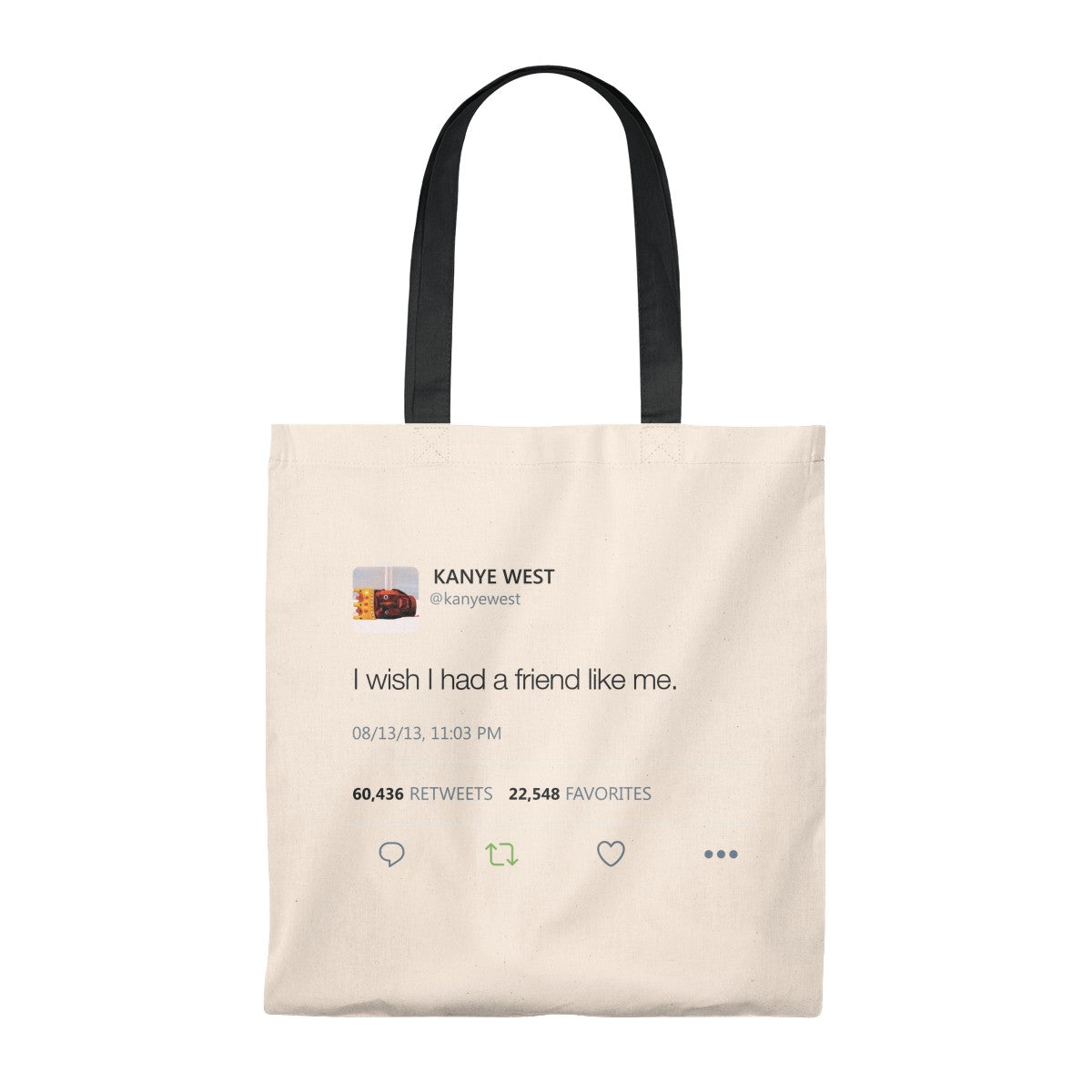 I wish I had a friend like me Kanye West Tweet Tote Bag-Natural/Black-Bootlg