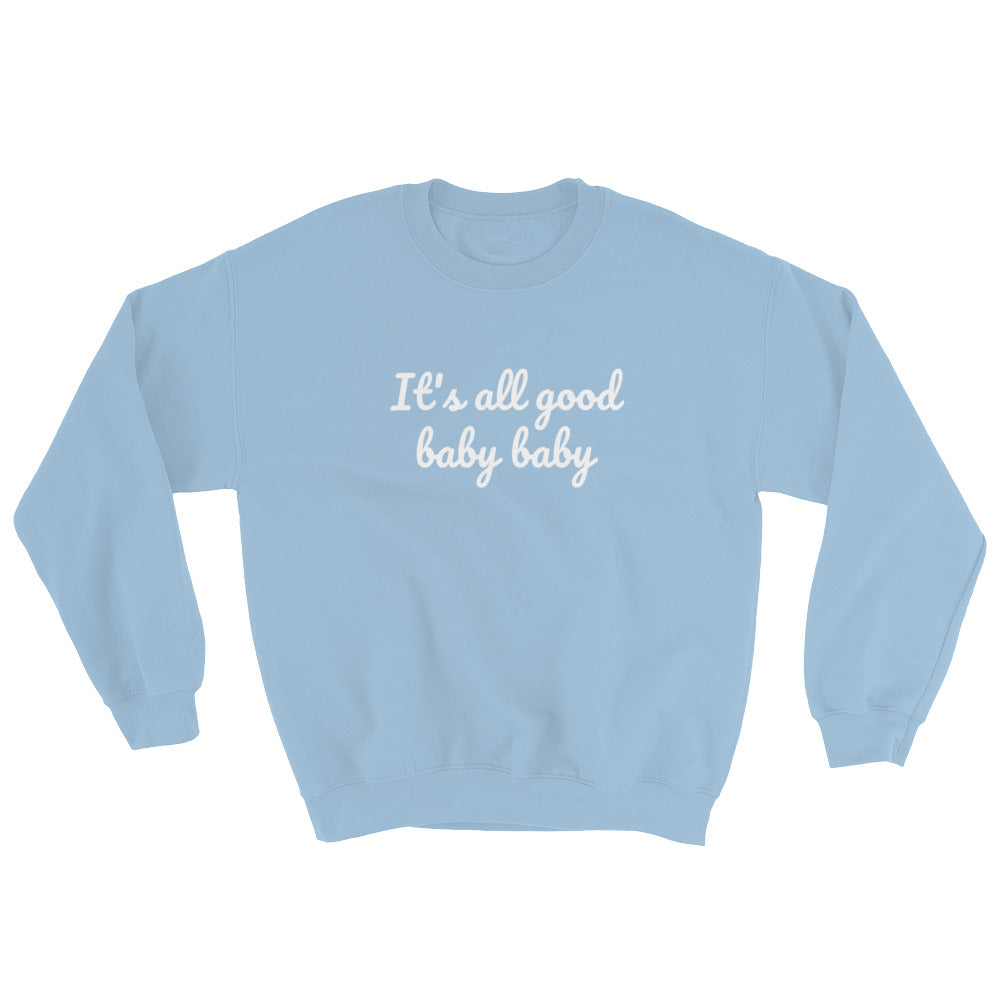 It's all good baby baby - Notorious BIG inspired Unisex Heavy Blend Crewneck Sweatshirt-Light Blue-S-Bootlg