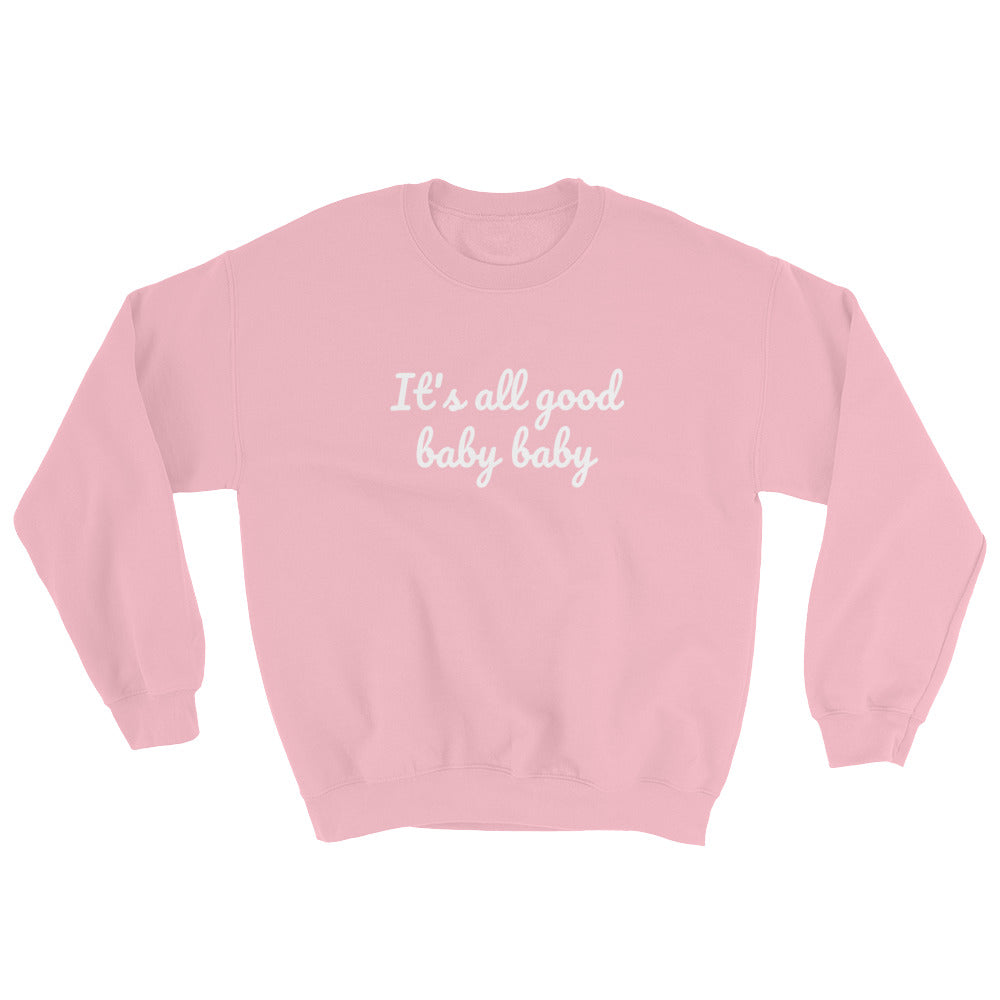 It's all good baby baby - Notorious BIG inspired Unisex Heavy Blend Crewneck Sweatshirt-Light Pink-S-Bootlg