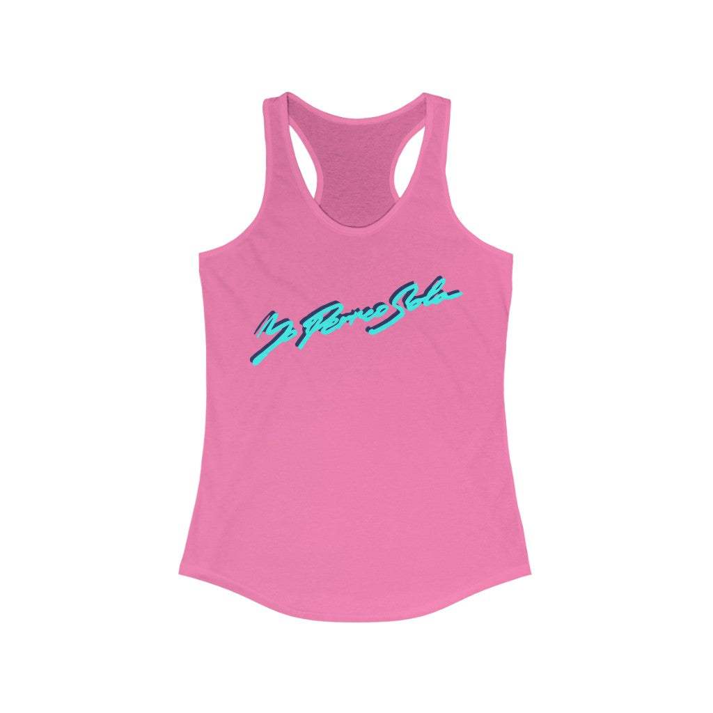 Yo Perreo Sola Bad Bunny inspired Women's Ideal Racerback Tank-Solid Hot Pink-XS-Bootlg