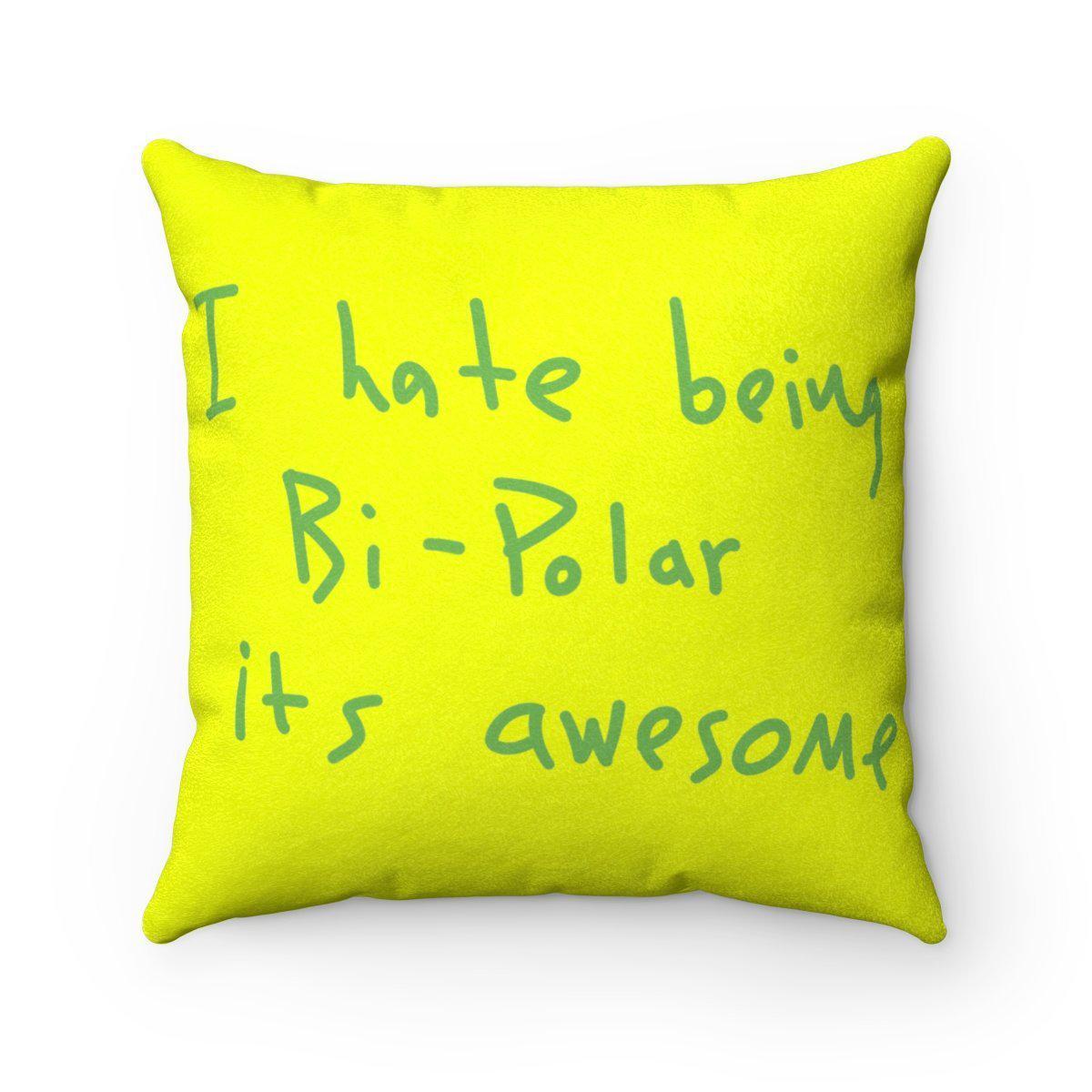 I Hate Being Bi-Polar It's Awesome Kanye West inspired Faux Suede Square Pillow-14" x 14"-Bootlg