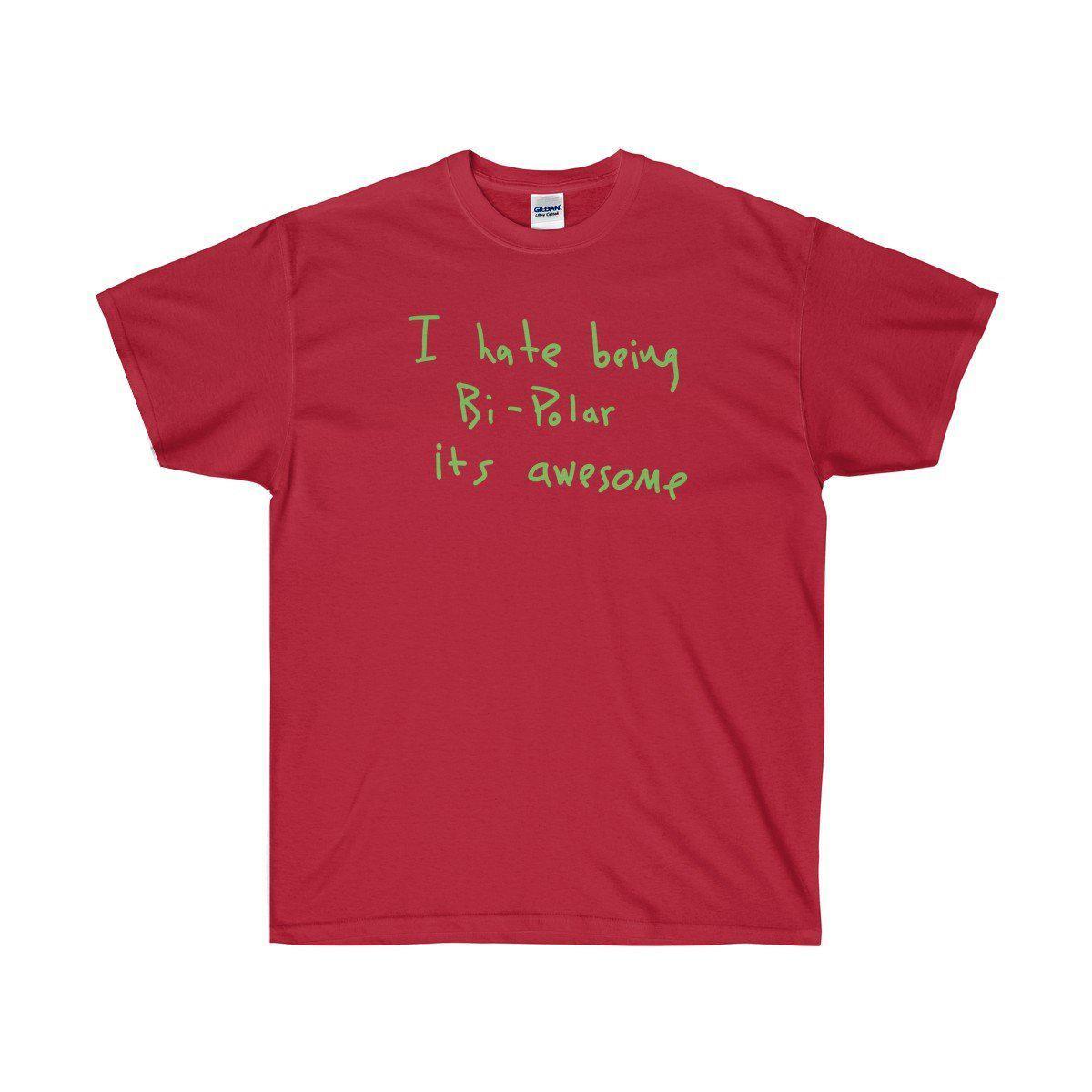 I hate being Bi-Polar it's awesome Kanye West inspired Tee-Cardinal Red-S-Bootlg