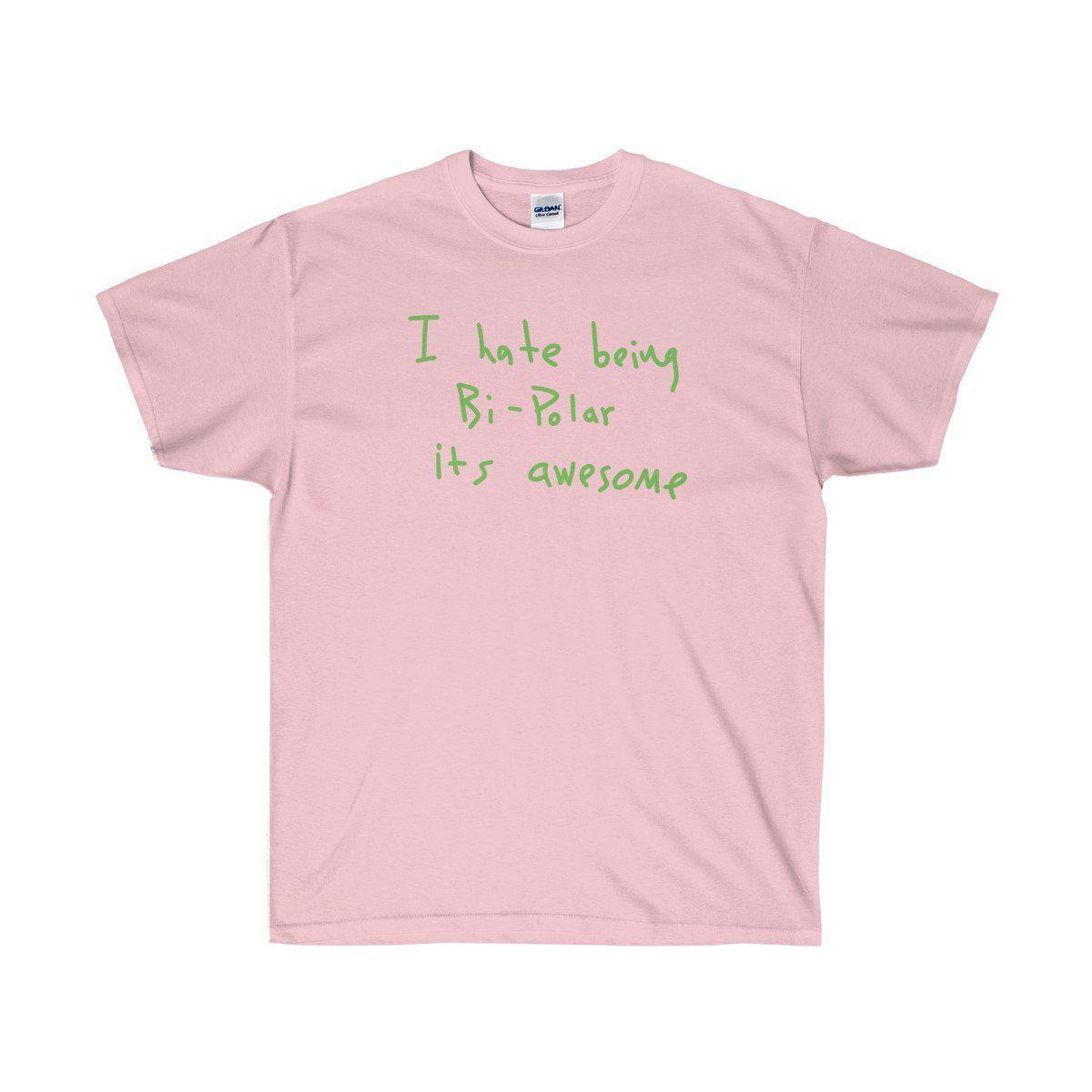 I hate being Bi-Polar it's awesome Kanye West inspired Tee-Light Pink-S-Bootlg