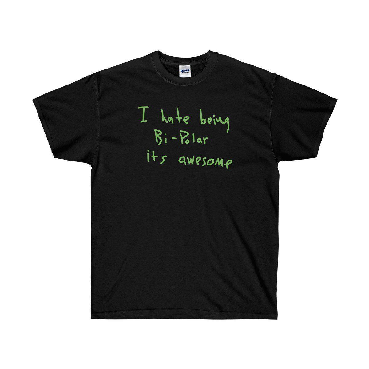 I hate being Bi-Polar it's awesome Kanye West inspired Tee-Black-L-Bootlg