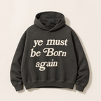 Ye Must Be Born Again charcoal oversized hoodie, front view