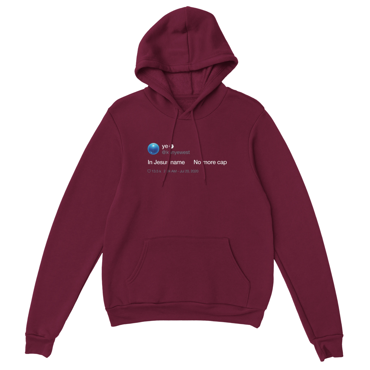 In Jesus name. No more cap. - Kanye West Tweet Hoodie-Maroon-S-Bootlg