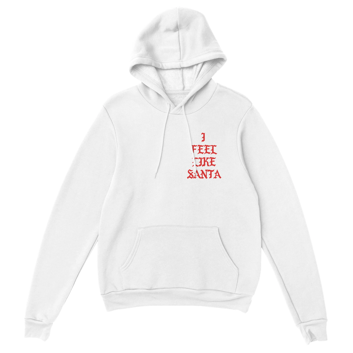 I Feel Like Santa Hoodie-White-S-Bootlg