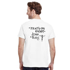 Jesus Is King That's On God T-Shirt-White-S-Bootlg