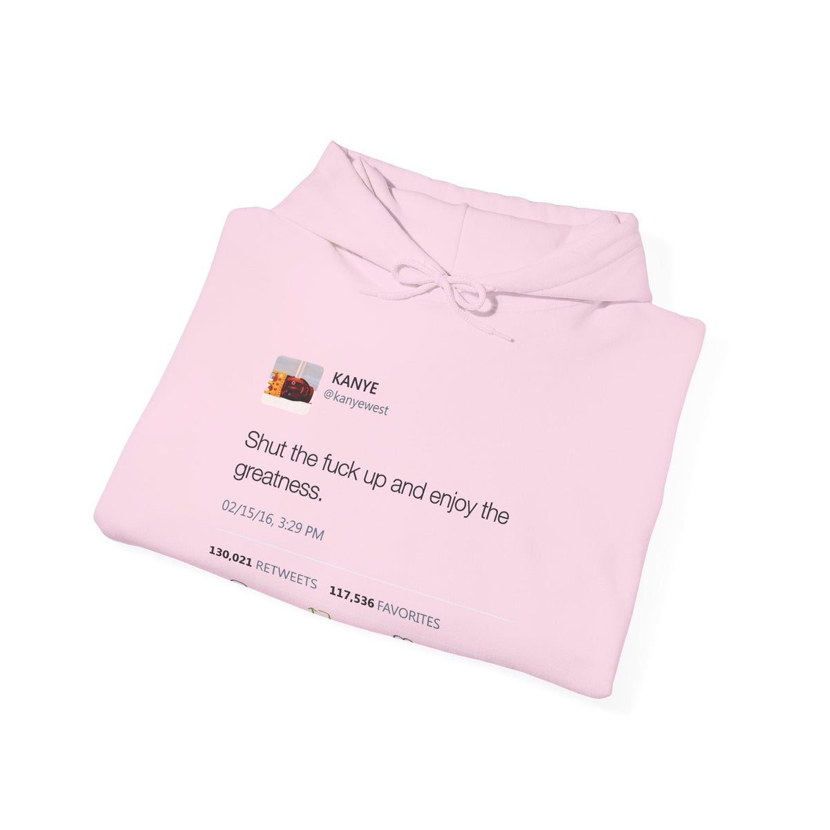 Enjoy the Greatness Kanye West Tweet Hoodie-White-S-Bootlg