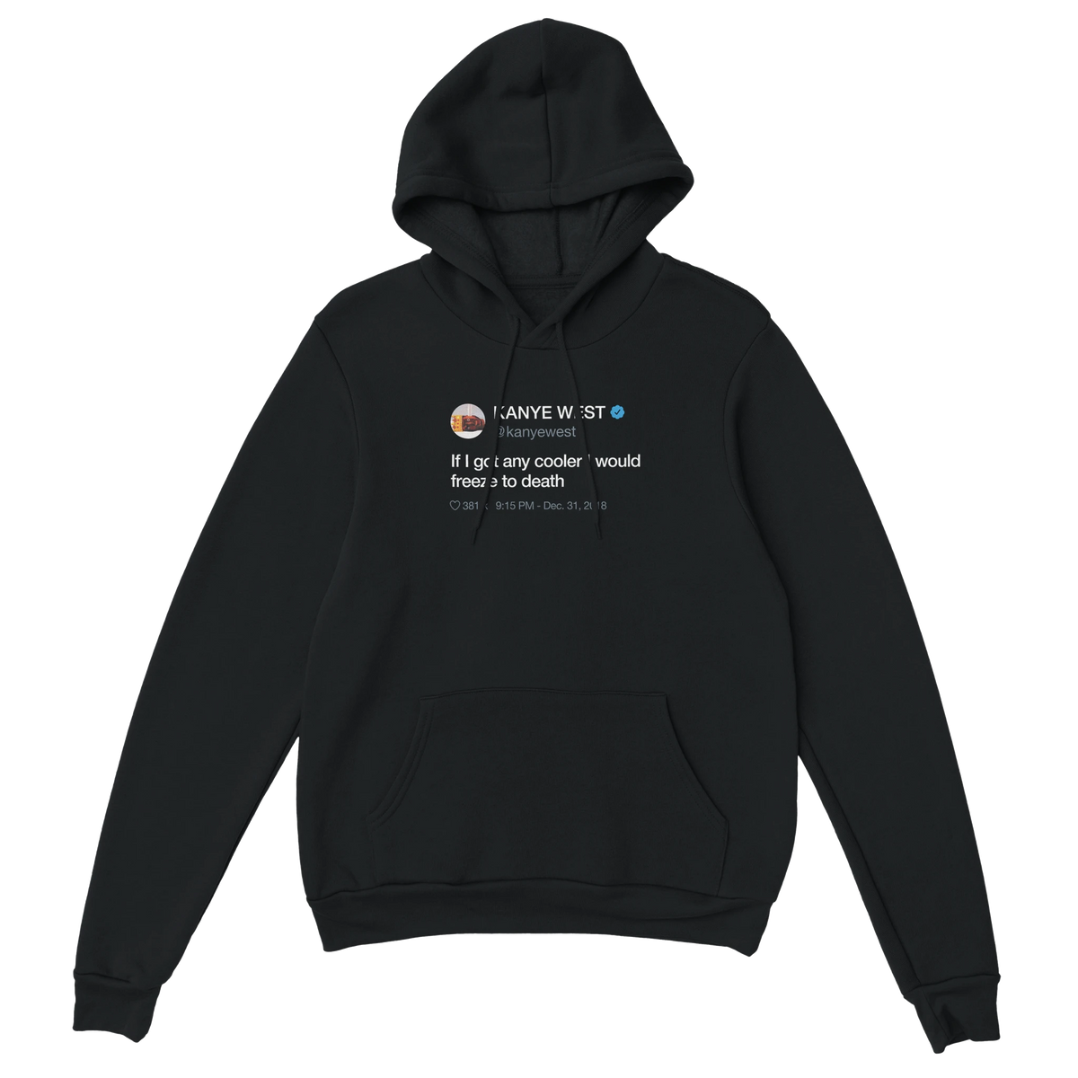 If I Got Any Cooler Kanye West Tweet Hoodie-Black-S-Bootlg