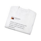 Maybe I Couldn't Be Skinny and Tall Kanye West Tweet T-Shirt-White-S-Bootlg