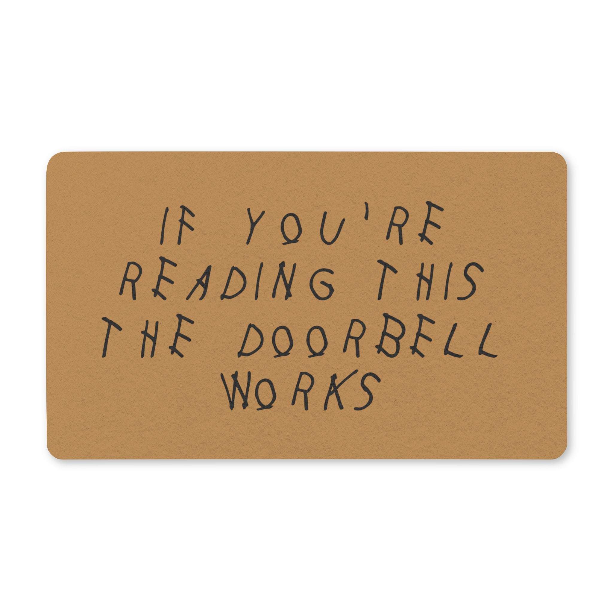 Drake Inspired Doormat - If You're Reading This, The Doorbell Works
