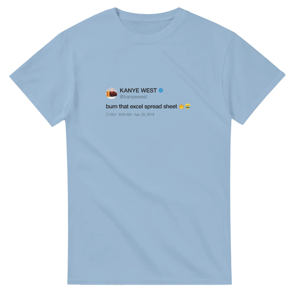 Burn That Excel Spreadsheet Tee-Light Blue-S-Bootlg