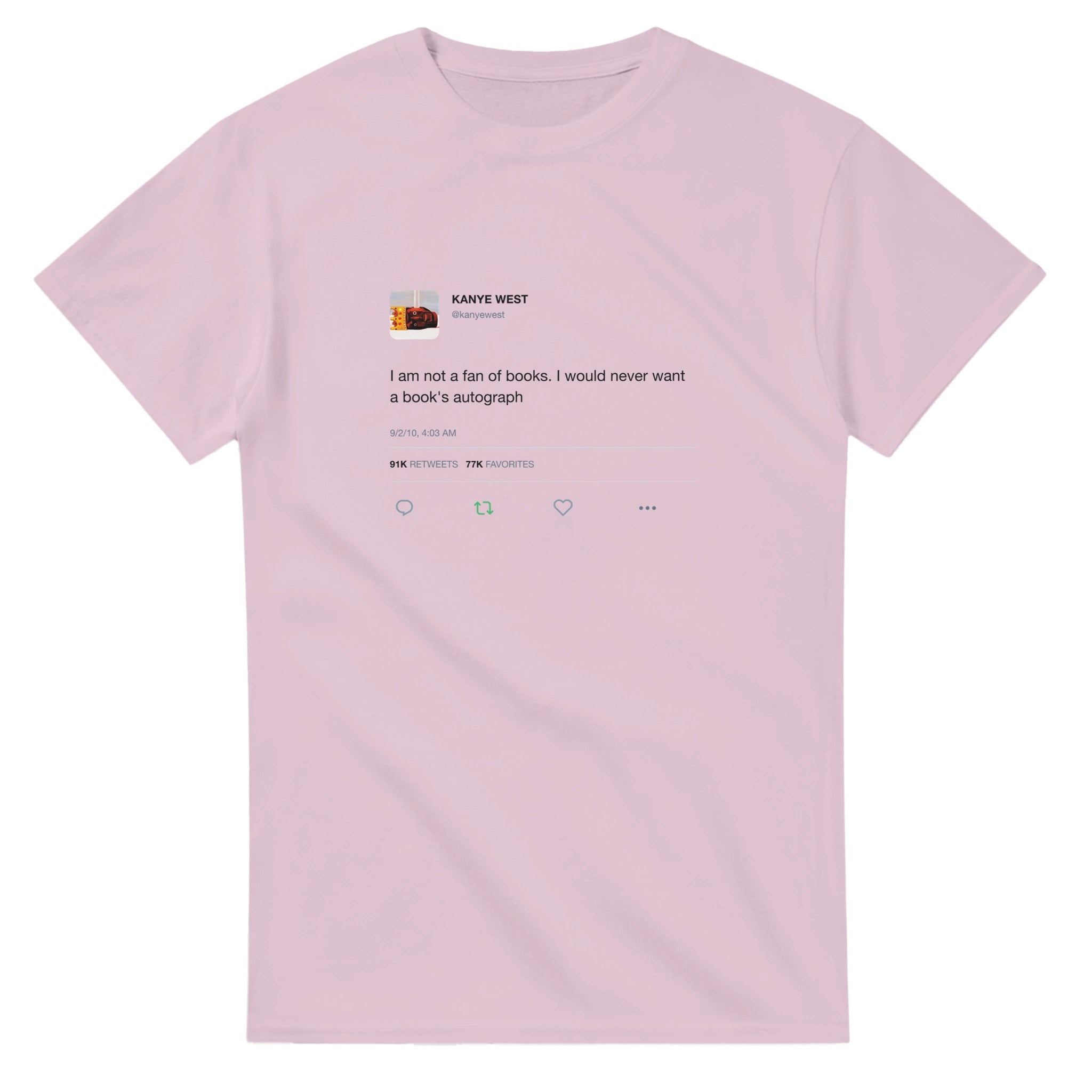 Not A Fan Of Books Kanye West Tee-Light Pink-S-Bootlg