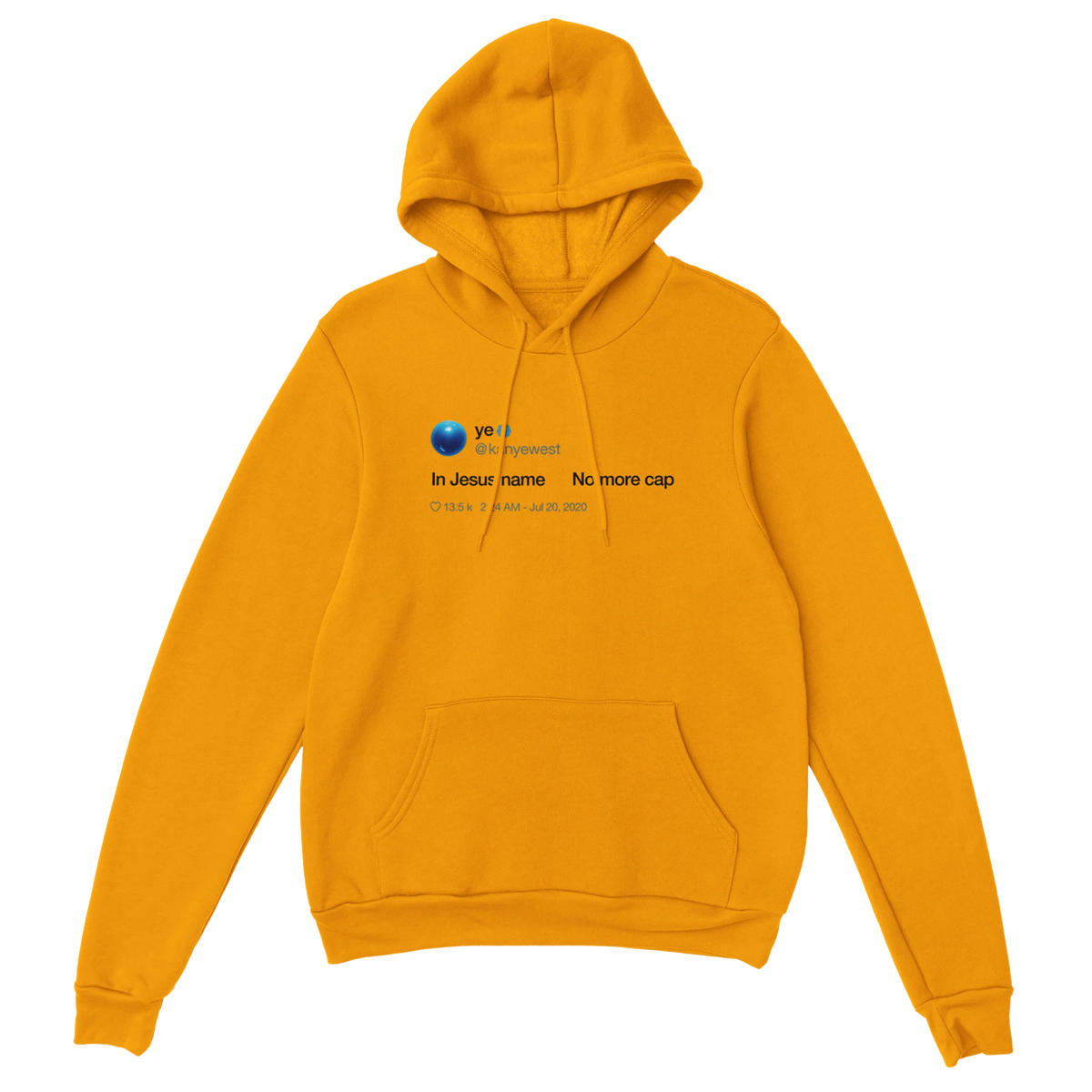 In Jesus name. No more cap. - Kanye West Tweet Hoodie-Gold-S-Bootlg