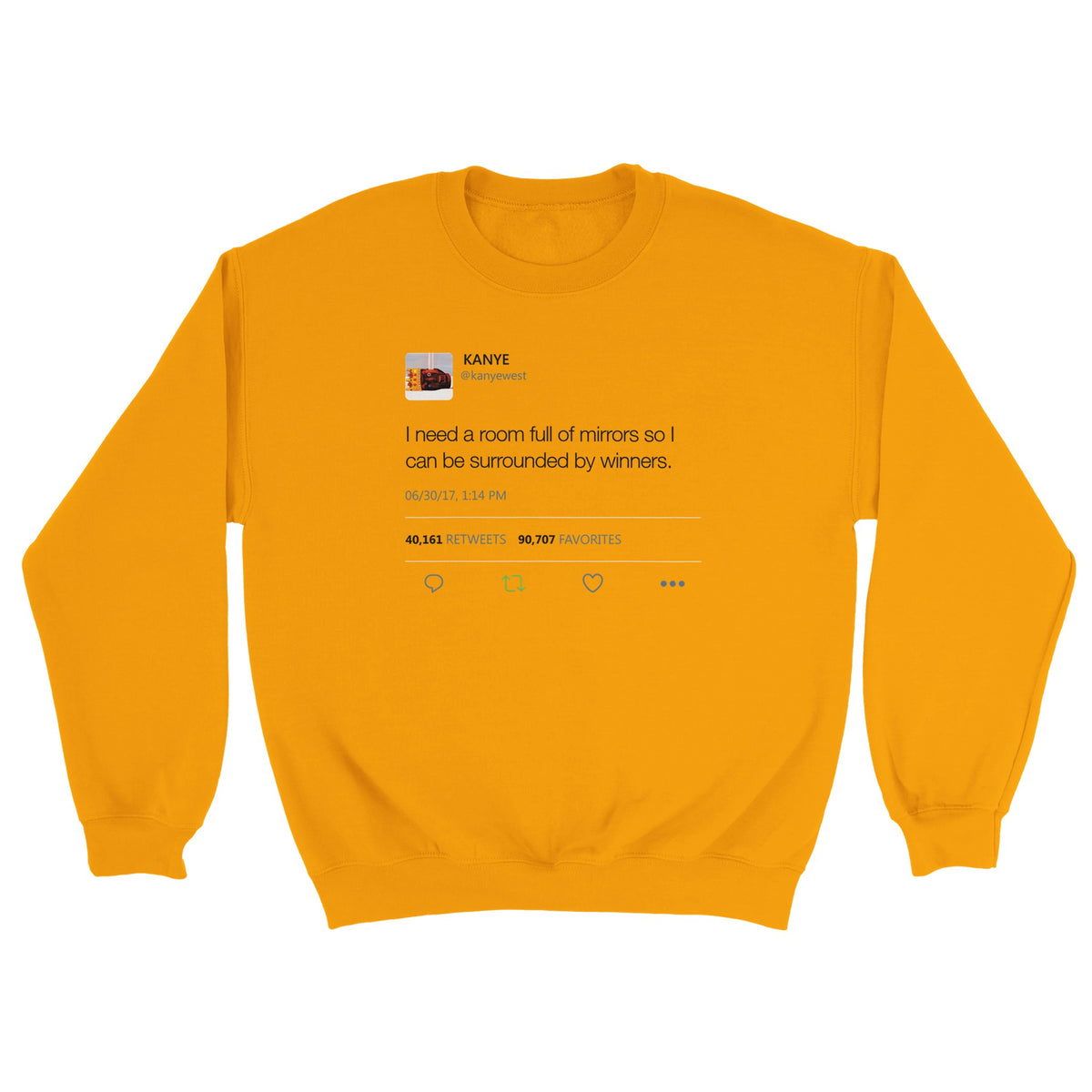 Room Full of Mirrors Kanye West Tweet Crewneck-Gold-S-Bootlg