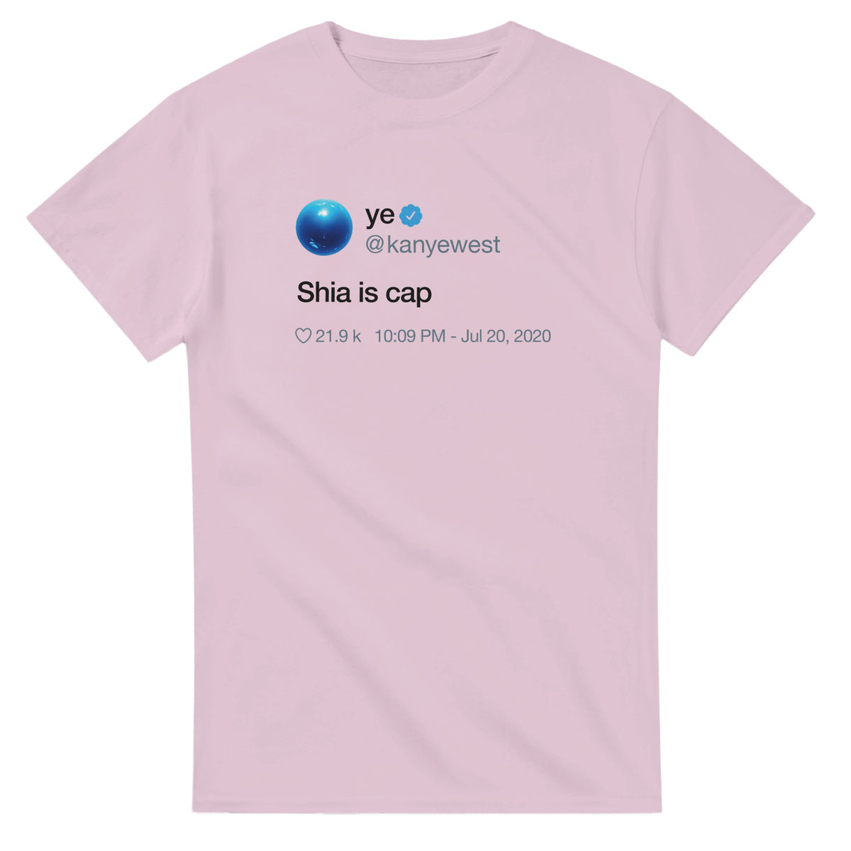 Shia Is Cap Kanye Tweet Tee-Light Pink-S-Bootlg