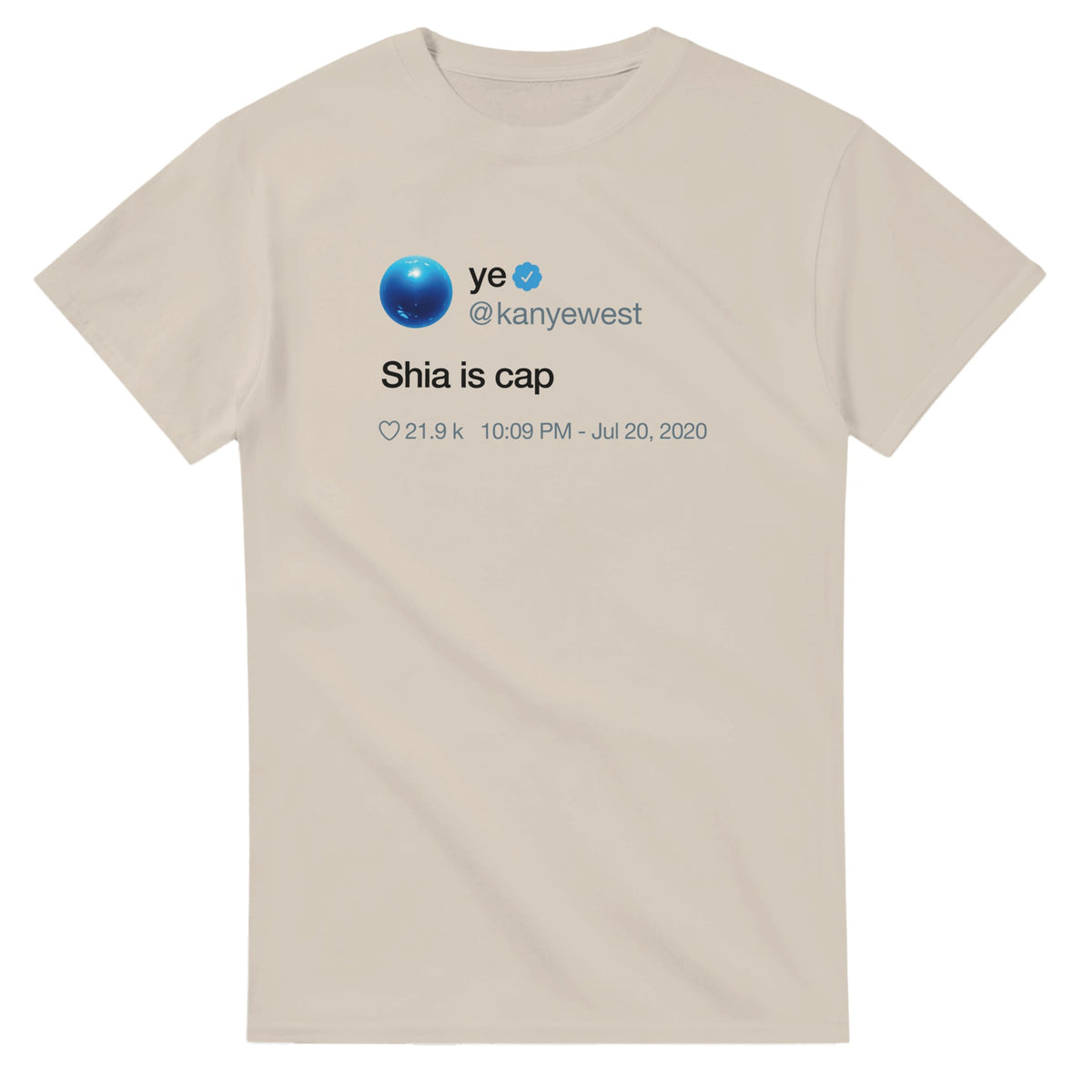 Shia Is Cap Kanye Tweet Tee-Sand-S-Bootlg