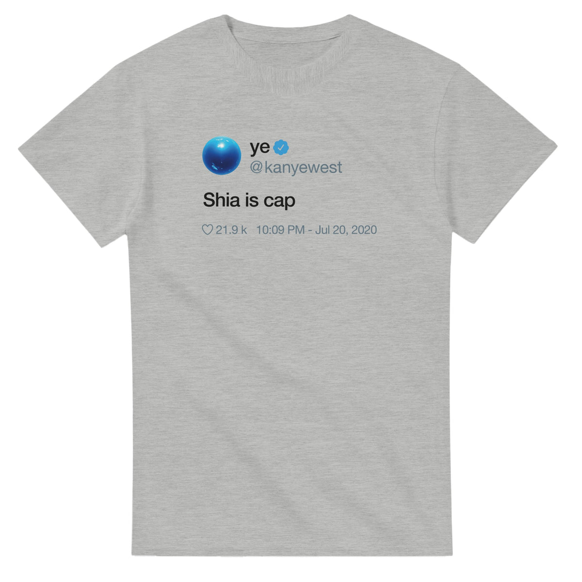 Shia Is Cap Kanye Tweet Tee-Ash-S-Bootlg