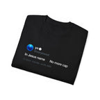 In Jesus name. No more Cap. Kanye West Tweet Inspired Unisex Ultra Cotton Tee-White-S-Bootlg