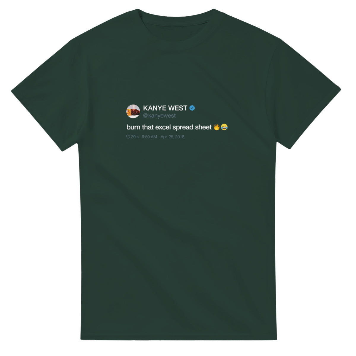 Burn That Excel Spreadsheet Tee-Forest Green-S-Bootlg
