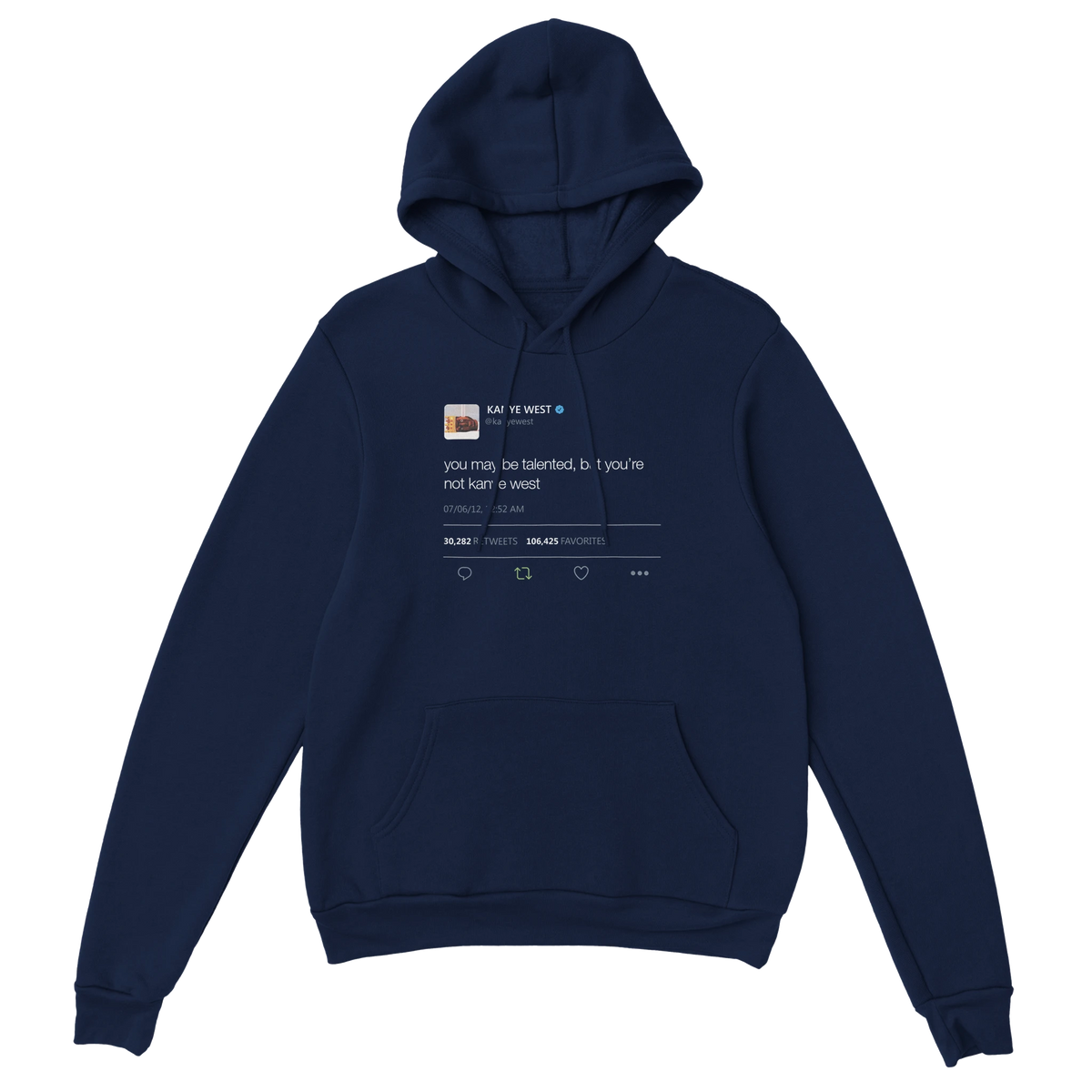 You May Be Talented Kanye West Tweet Hoodie-Navy-S-Bootlg