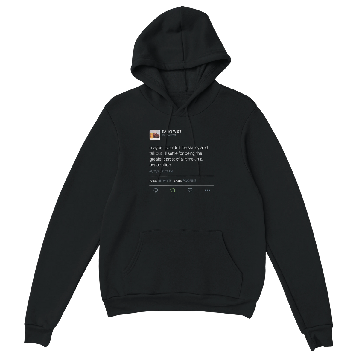 Maybe I Couldn't Be Skinny and Tall Kanye West Tweet Hoodie-Black-S-Bootlg