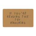 Drake Inspired Doormat - If You're Reading This, Try Knocking