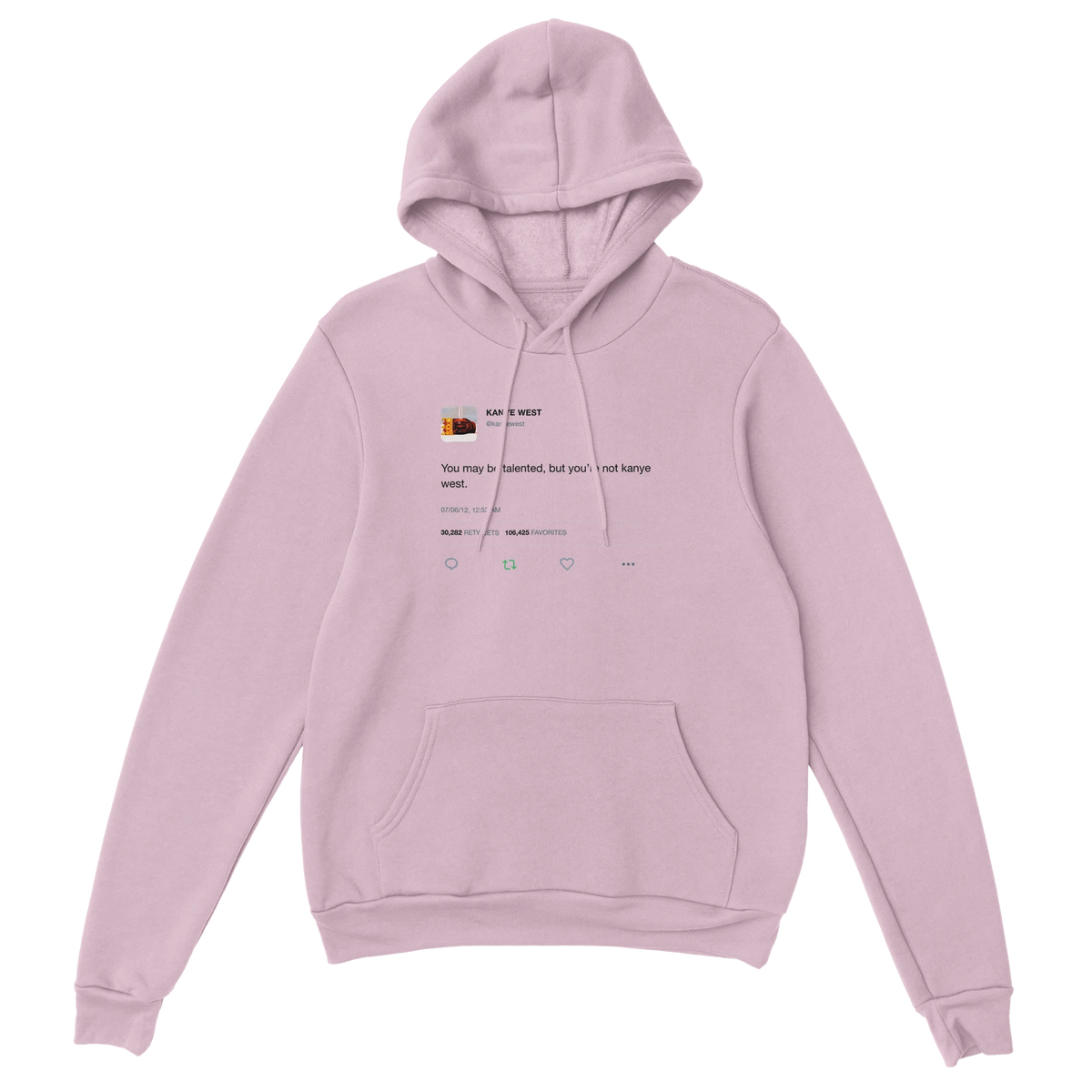 You May Be Talented Kanye West Tweet Hoodie-Light Pink-S-Bootlg
