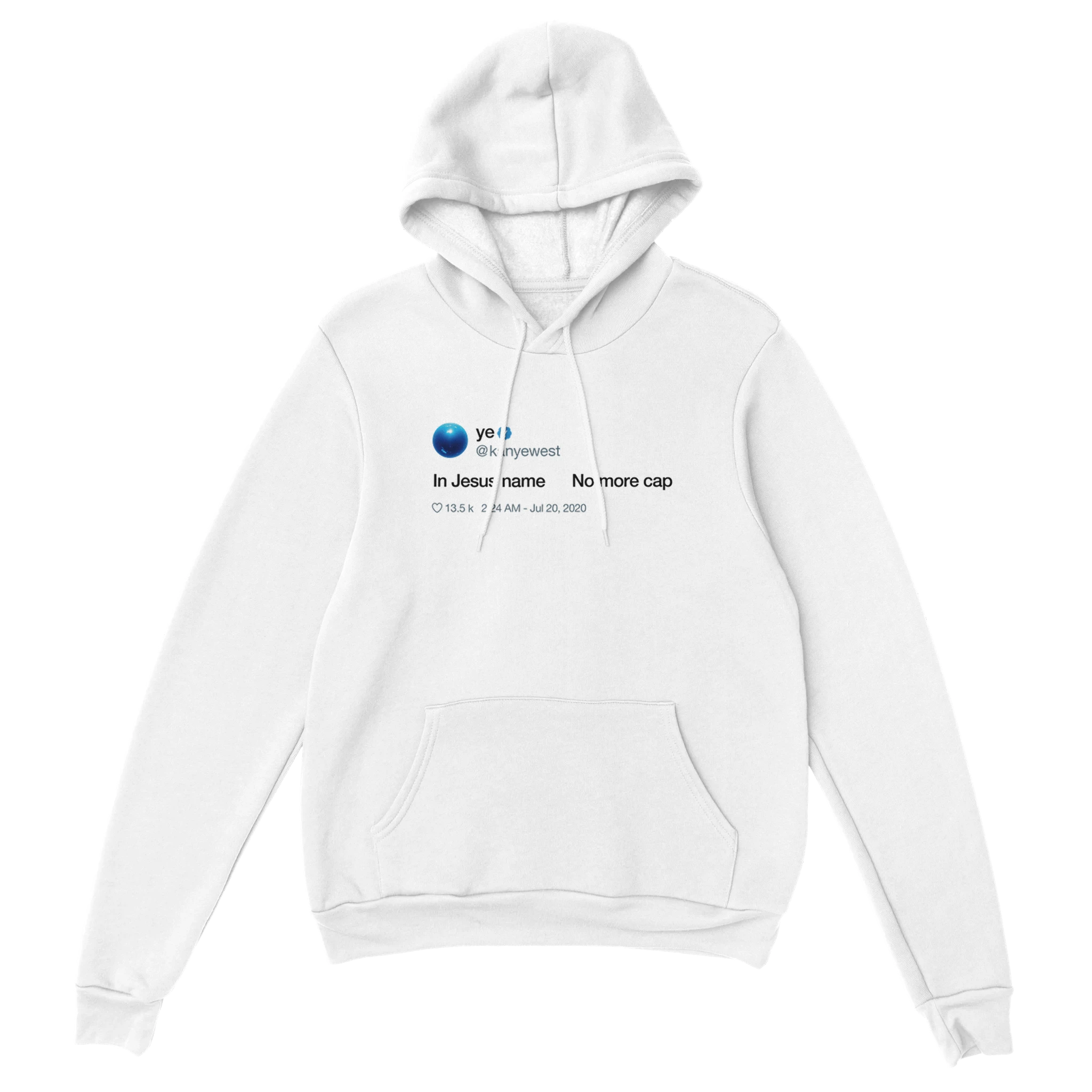 In Jesus name. No more cap. - Kanye West Tweet Hoodie-White-S-Bootlg