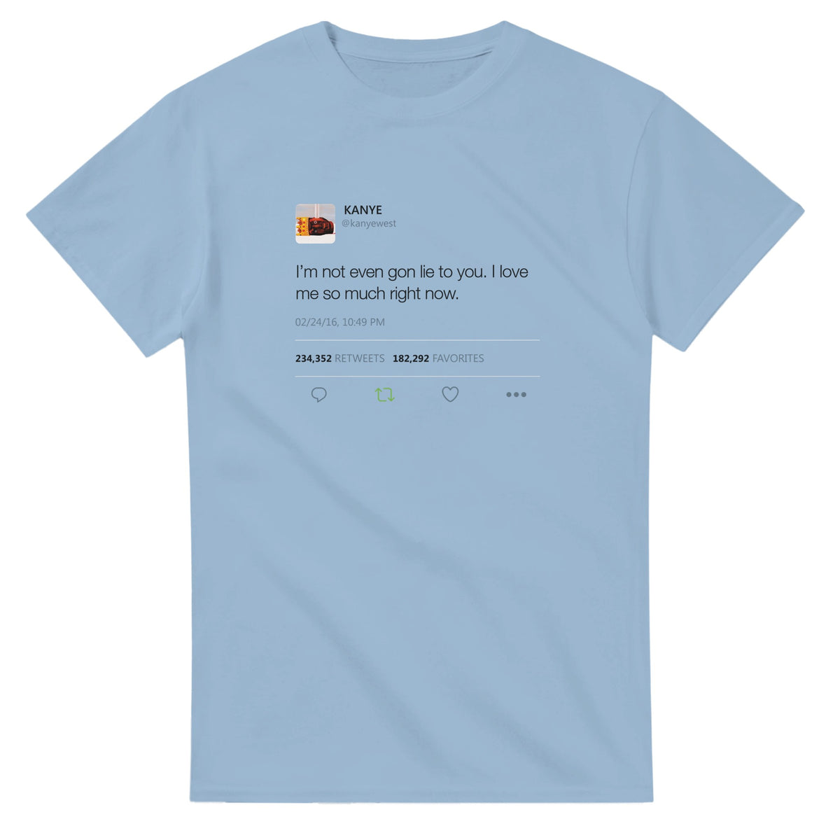 I Love Me So Much Kanye West Tweet T-Shirt-Light Blue-S-Bootlg