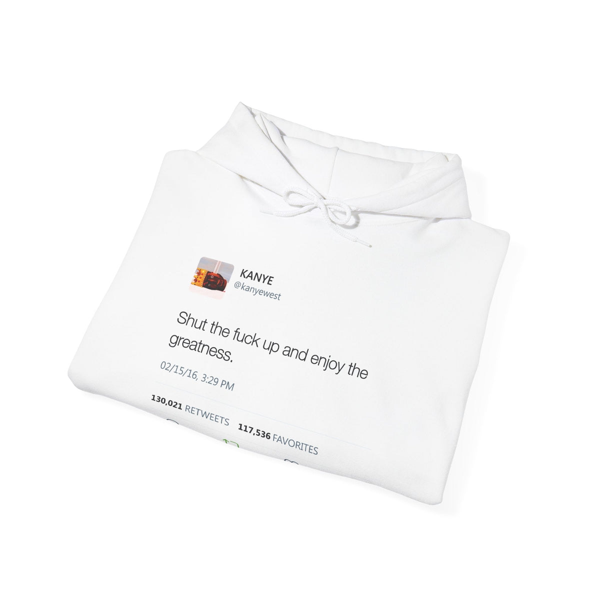 Enjoy the Greatness Kanye West Tweet Hoodie-White-S-Bootlg