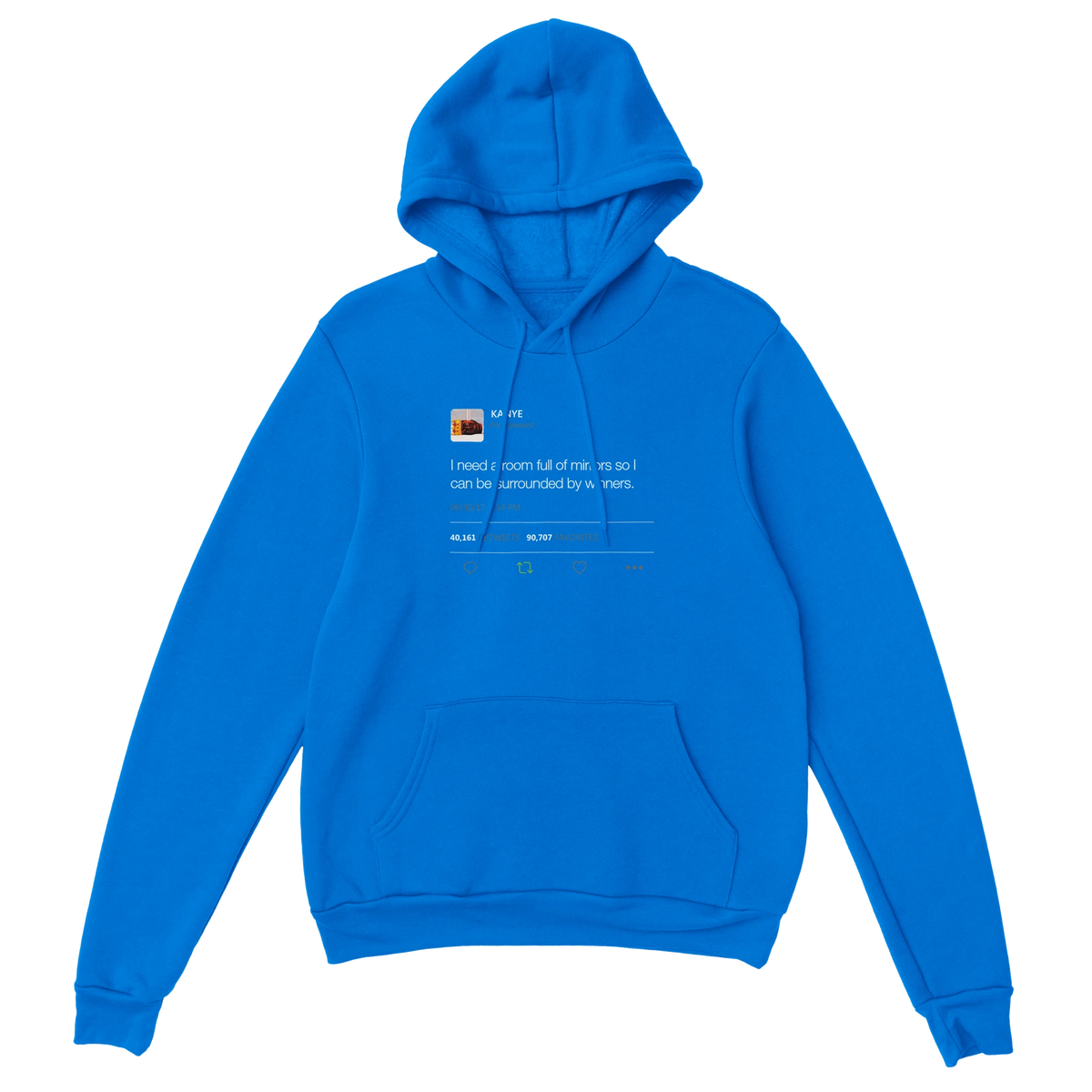 Room Full of Mirrors Kanye West Tweet Hoodie-Royal-S-Bootlg