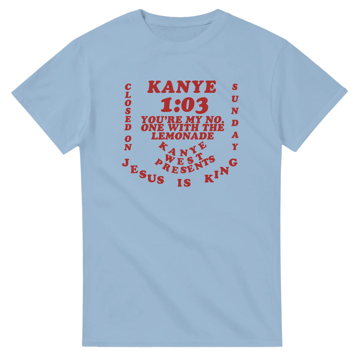 Jesus Is King That's On God T-Shirt-Light Blue-S-Bootlg