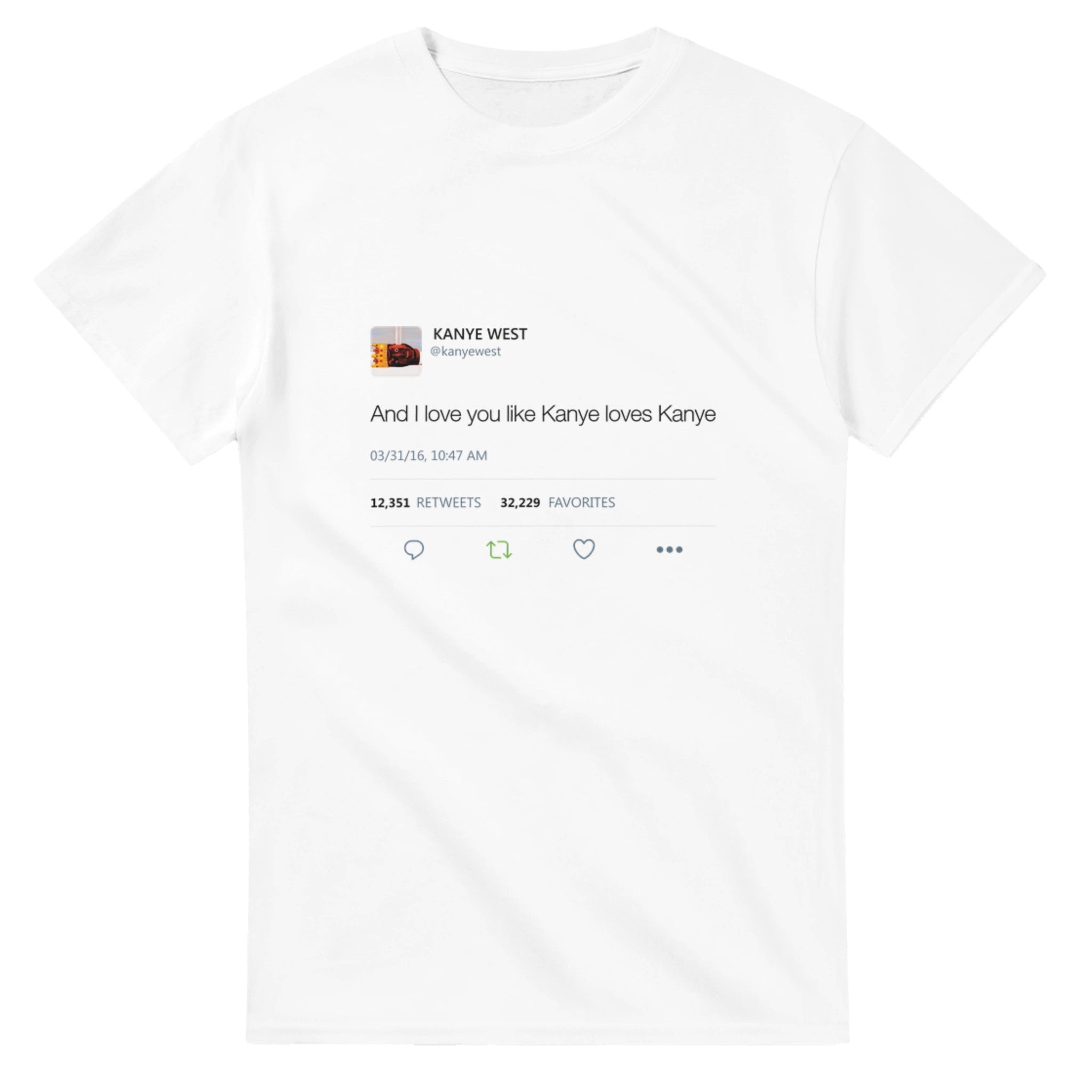 I Love You Like Kanye Loves Kanye Tee-White-S-Bootlg