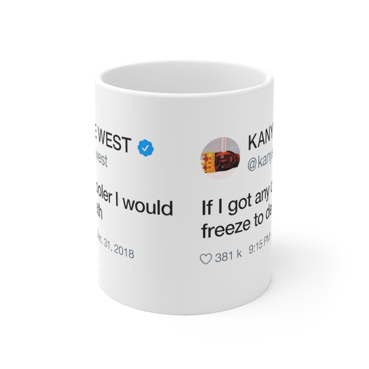 If I Got Any Cooler Mug-Bootlg