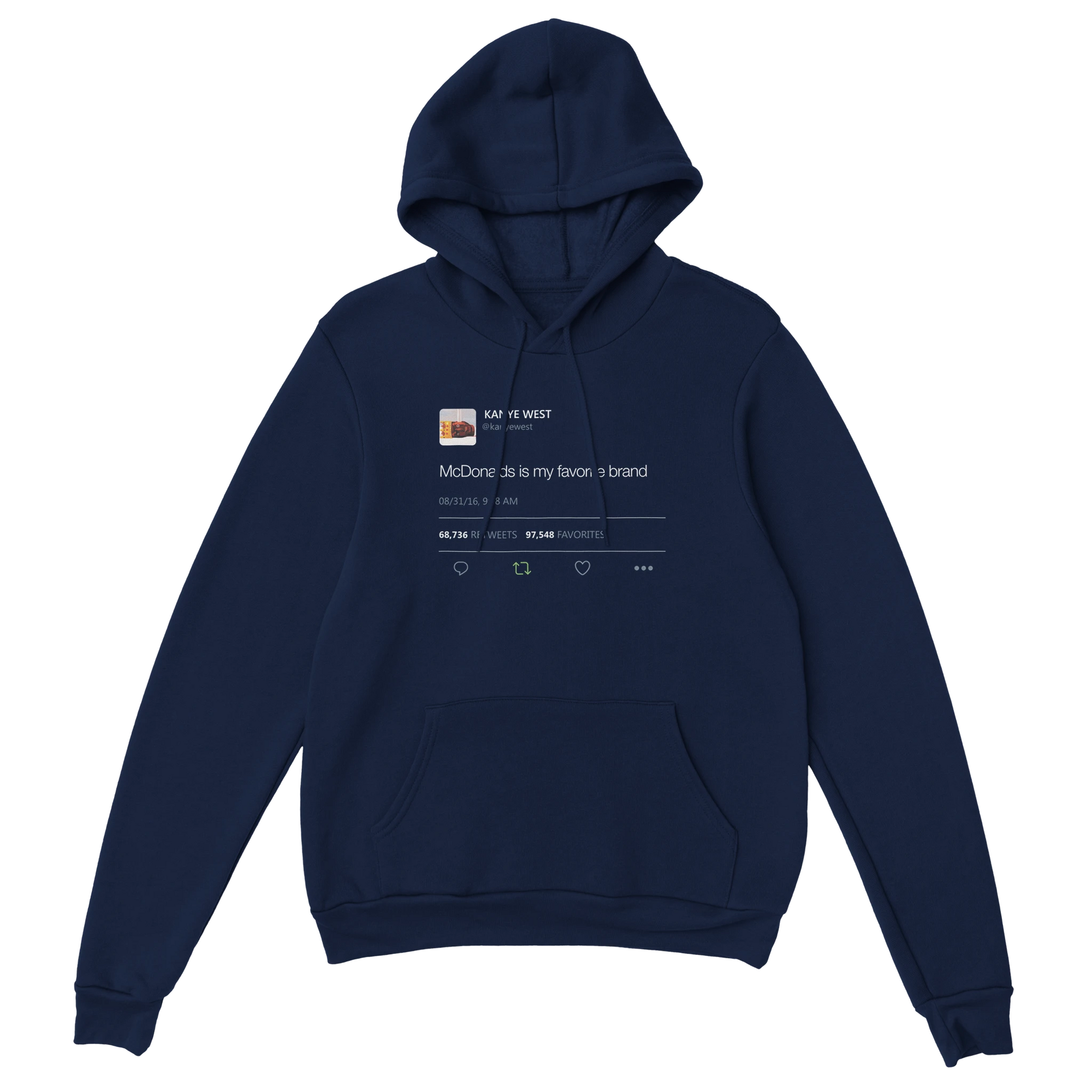 McDonalds is my favorite brand Kanye West Tweet Hoodie-Navy-S-Bootlg