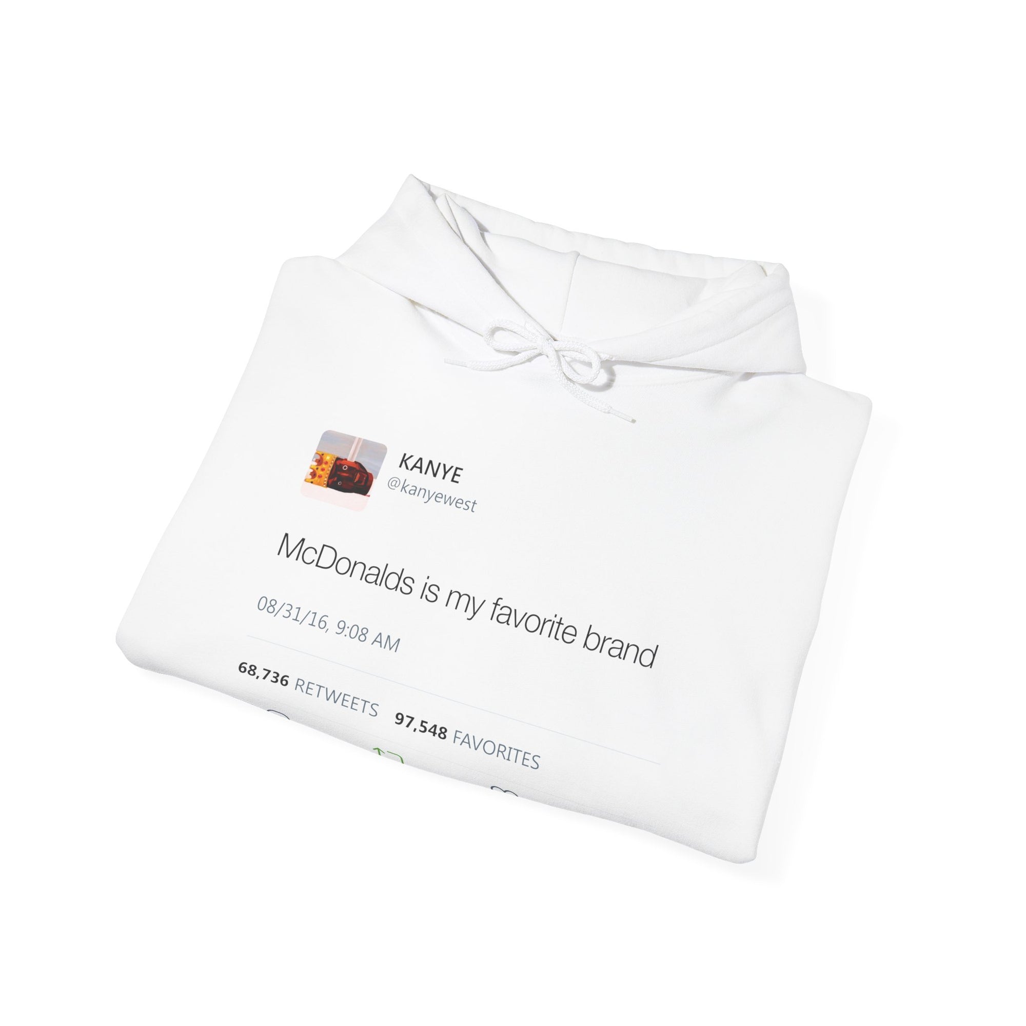 McDonalds is my favorite brand Kanye West Tweet Hoodie-Bootlg