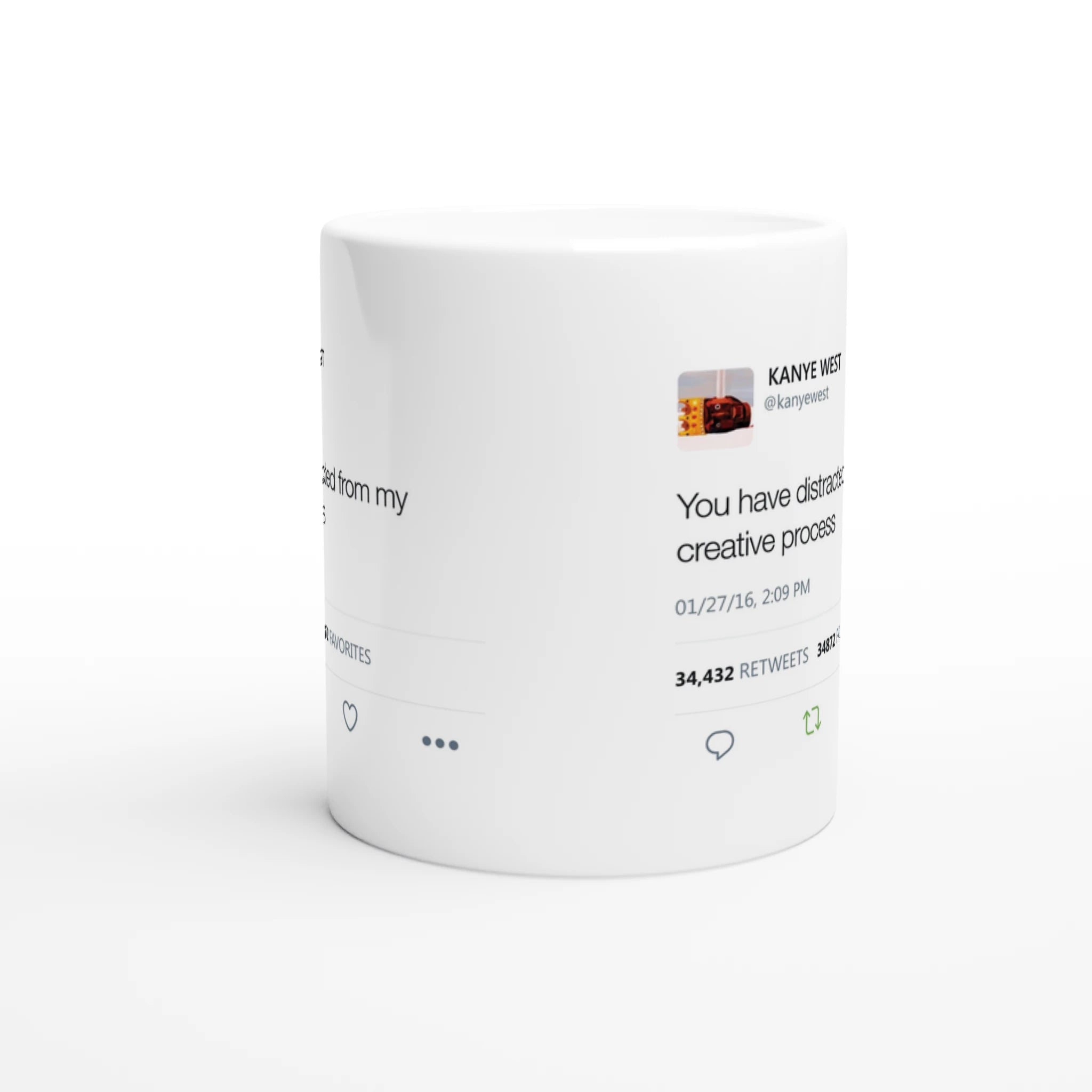 You have distracted from my creative process Kanye West Tweet Mug-Bootlg