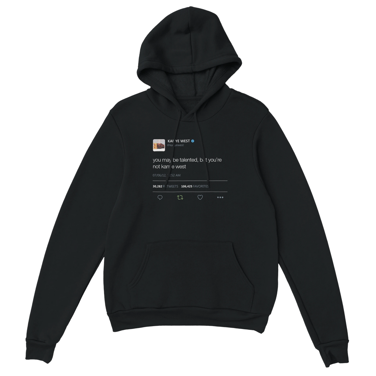 You May Be Talented Kanye West Tweet Hoodie-Black-S-Bootlg