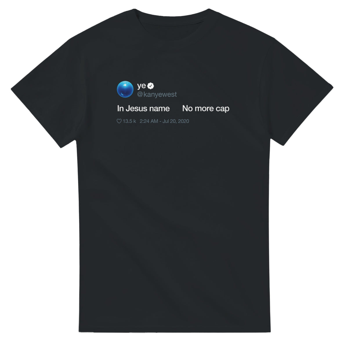 In Jesus name. No more Cap. Kanye West Tweet Inspired Unisex Ultra Cotton Tee-Black-S-Bootlg