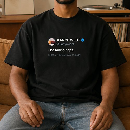 I be taking naps - Kanye West Tweet T-Shirt-L-White-Bootlg
